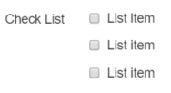 Mock-up of a Check List to display on your form whilst designing the form.